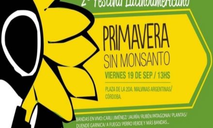 Se viene la 2da “Primavera sin Monsanto”