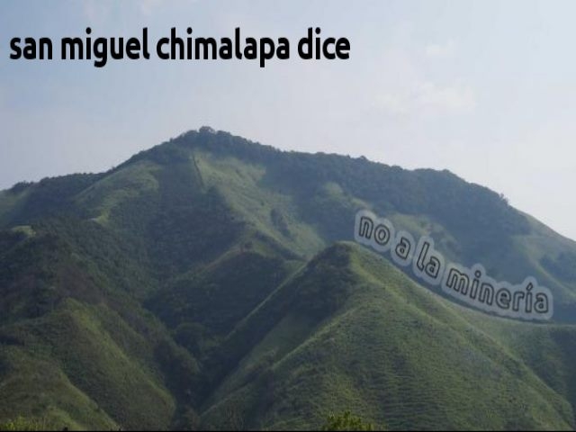 Dicen no a proyecto minero en San Miguel Chimalapa