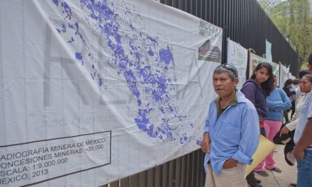 Red Mexicana de Afectados por la Minería reprocha informe de la ONU por “solapar” al gobierno