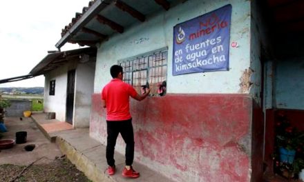 La presión social para frenar la minería metálica persiste en 7 cantones ecuatorianos 