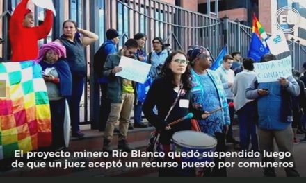 Juez falla a favor de comunidades y suspende explotación minera en Río Blanco