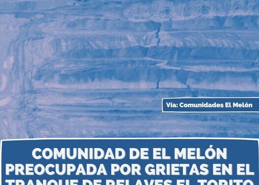 Comunidad de El Melón preocupada por grietas en el tranque de relaves El Torito de la minera Anglo American