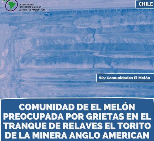 Comunidad de El Melón preocupada por grietas en el tranque de relaves El Torito de la minera Anglo American